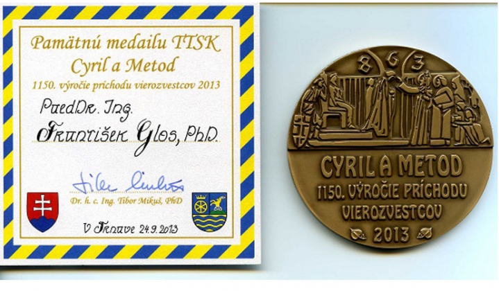 Udelenie pamätnej medaily TTSK Cyril a Metod 1150. výročie príchodu vierozvestcov 2013 PaedDr. Ing. Františkovi Glosovi, PhD.