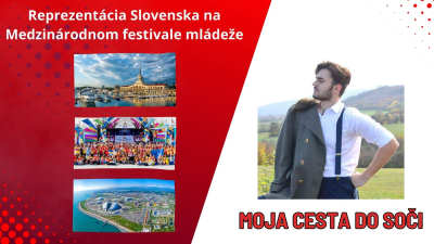 Reprezentácia Slovenska na Medzinárodnom festivale mládeže - Moja cesta do Soči
