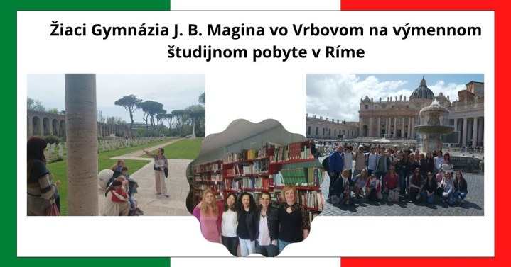 Žiaci Gymnázia J. B. Magina vo Vrbovom na výmennom študijnom pobyte v Ríme