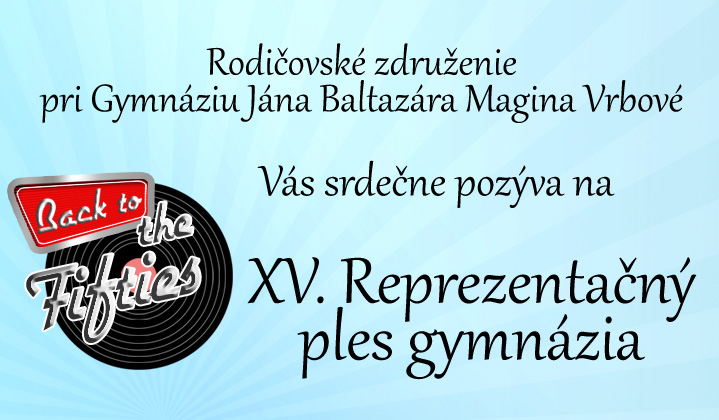 Pozývame Vás na XV. reprezentačný ples gymnázia