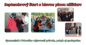 Septembrový štart s hlavou plnou zážitkov: Gymnazisti z Vrbového objavovali prírodu, pohyb aj spoluprácu