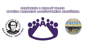OZN&Aacute;MENIE o konan&iacute; volieb nov&eacute;ho predsedu rodičovsk&eacute;ho združenia