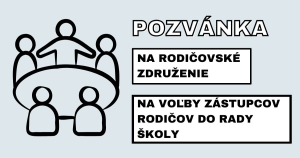 Pozv&aacute;nka na rodičovsk&eacute; združenie a voľby z&aacute;stupcov rodičov do Rady &scaron;koly