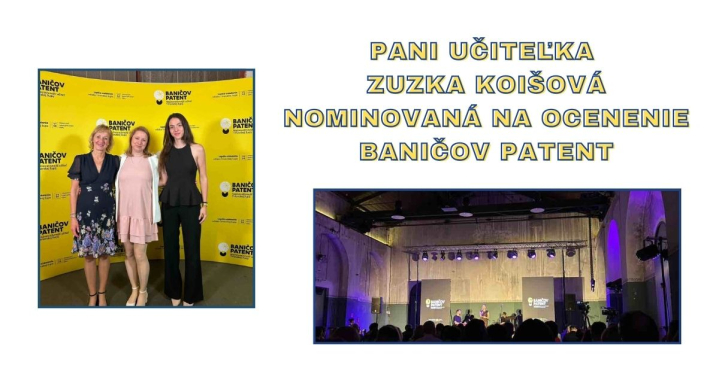 Pani učiteľka Zuzka Koišová nominovaná na ocenenie Baničov patent