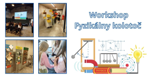 Workshop Fyzik&aacute;lny kolotoč